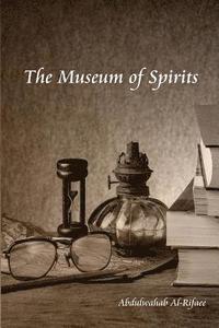 bokomslag The Museum of Spirits