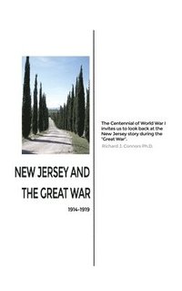 bokomslag New Jersey and the Great War: 1914-1919