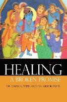 bokomslag Healing a Broken Promise