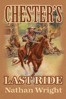 Chester's Last Ride 1