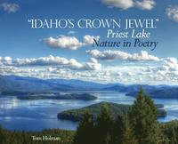 bokomslag 'Idaho's Crown Jewel' Priest Lake: Nature in Poetry