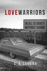 bokomslag Love Warriors: In All Is Vanity without Shame