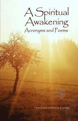 A Spiritual Awakening: Acronyms and Poems 1