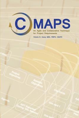 C-Maps: An Agile and Collaborative Technique for Project Requirements 1