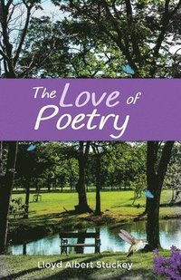 bokomslag The Love of Poetry