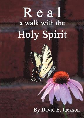 bokomslag Real: a walk with the Holy Spirit