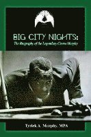bokomslag Big City Nights: The Biography of the Legendary Cisero Murphy