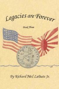 bokomslag Legacies Are Forever: Book Three