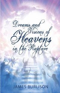 bokomslag Dreams and Visions of Heavens in the Rapture