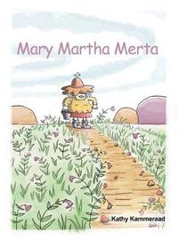 bokomslag Mary Martha Merta