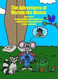 bokomslag The Adventures of Marvin the Mouse