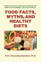 bokomslag Food Facts, Myths, and Healthy Diets