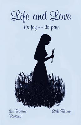 bokomslag Life and Love: its joy -- its pain