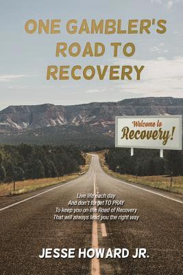 One Gambler's Road to Recovery 1