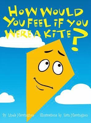 How Would You Feel If You Were a Kite? 1