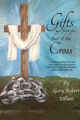 Gifts from the foot of the Cross 1