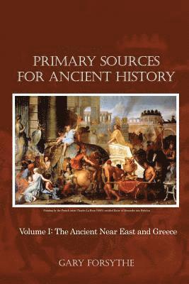 bokomslag Primary Sources for Ancient History: Volume I: The Ancient Near East and Greece