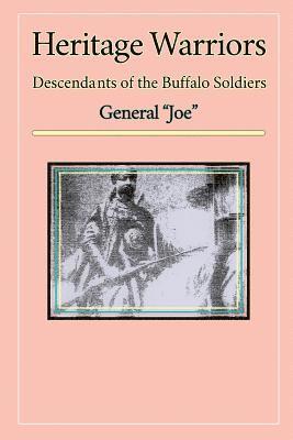 General Joe, General "Joe" - Heritage Warriors: Descendants of the Buffalo Soldiers, Häftad