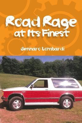 Gennaro Lombardi - Road Rage: at Its Finest, Häftad