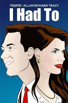 Feefee Allan Richard Tracy, "FeeFee" Allan Richard Tracy - I Had To, Häftad