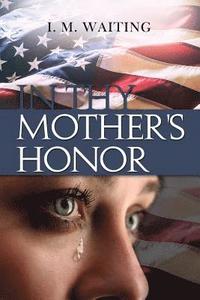 bokomslag In Thy Mother's Honor