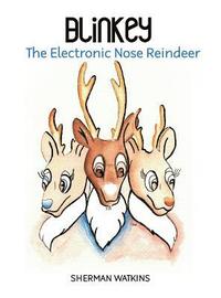 bokomslag Blinkey: The Electronic Nose Reindeer