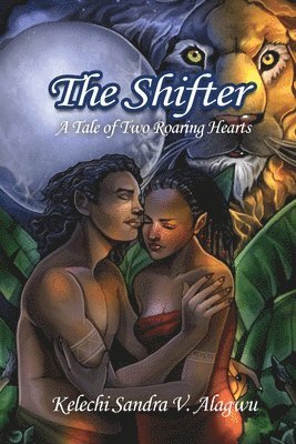 The Shifter: A Tale of Two Roaring Hearts 1