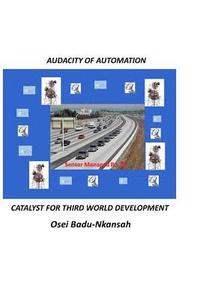 bokomslag Audacity of Automation: Catalyst for Third World Development
