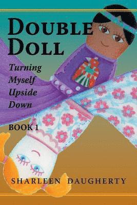 Double Doll: Turning Myself Upside Down 1