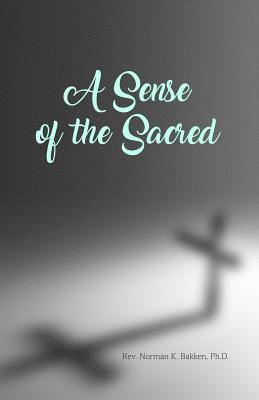 A Sense of the Sacred 1