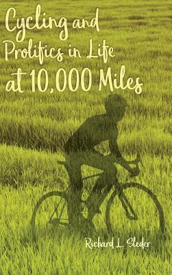 bokomslag Cycling and Prolifics in Life at 10,000 Miles