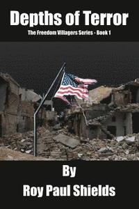 bokomslag Depths of Terror: The Freedom Villagers Series - Book 1