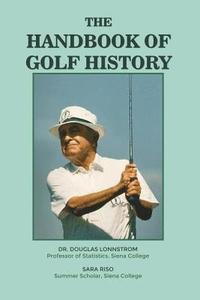bokomslag The Handbook of Golf History