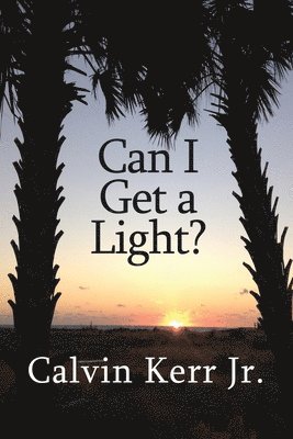Can I Get a Light? 1
