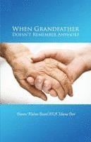 When Grandfather Doesn't Remember Anymore 1