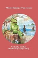 bokomslag Almost Hardly's Frog Stories