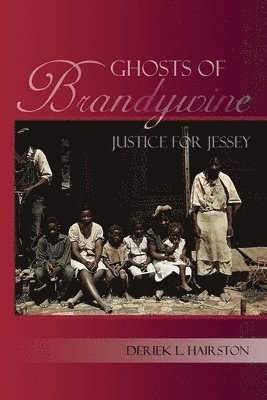 bokomslag Ghosts of Brandywine, Justice for Jessey