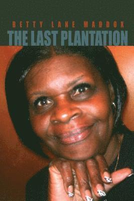 The Last Plantation 1