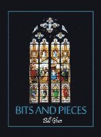 Bits and Pieces 1