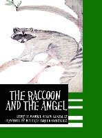 bokomslag The Raccoon and the Angel
