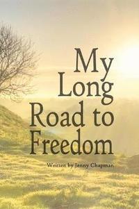bokomslag My Long Road to Freedom