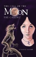 The Call of the Moon: The Calling 1