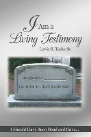 bokomslag I Am a Living Testimony
