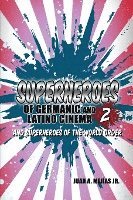 Superheroes of Germanic and Latino Cinema 2 and Superheroes of the World Order 1