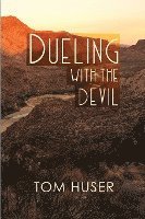 Dueling with the Devil 1