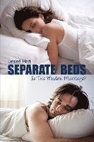 Separate Beds: Is This Modern Marriage? 1