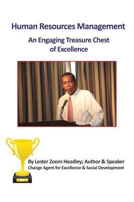 Human Resources Management: An Engaging Treasure Chest of Excellence 1