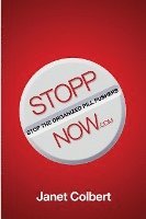 STOPPNow: (Stop the Organized Pill Pushers) Now 1