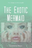 bokomslag The Exotic Mermaid
