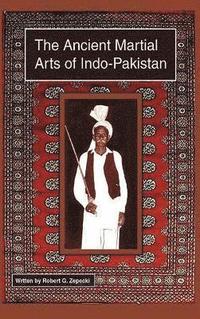 bokomslag The Ancient Martial Arts of Indo-Pakistan